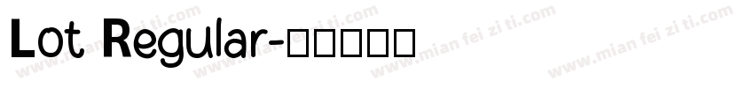 Lot Regular字体转换